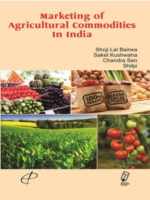 cover image of Marketing of Agricultural Commodities in India